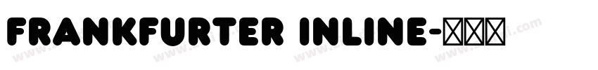 Frankfurter Inline字体转换